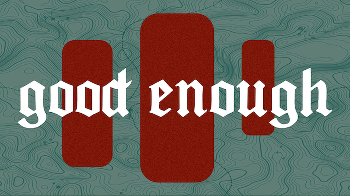 Good Enough image number 0